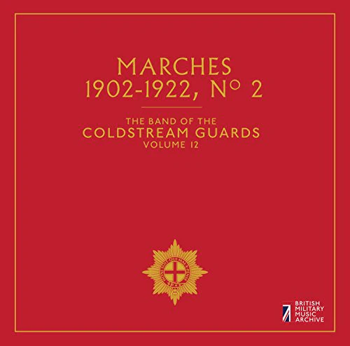 Coldstream Guards - Marches No. 2, The Band of the Coldstream Guards [CD]