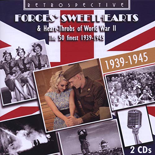 Various - Forces' Sweethearts & Heart-Throbs of World War II [CD]