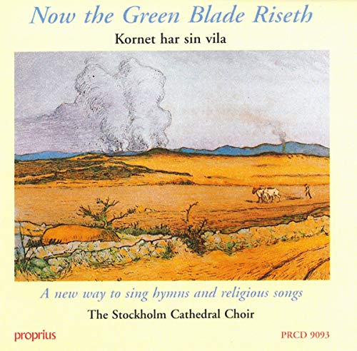 Stockholm Cc - NOW THE GREEN BLADE RISETH [CD]