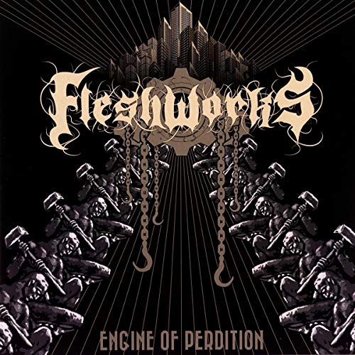 Fleshworks - Engine Of Perdition [CD]