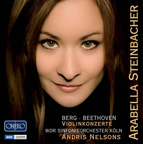 Steinbacher/wdr Koln/nelsons - Beethoven/Berg: Concertos for Violin [CD]