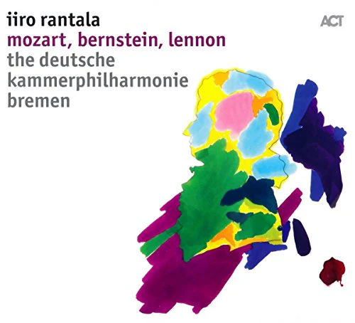 Iiro Rantala - Iiro Rantala: Mozart, Bernstein, Lennon [CD]