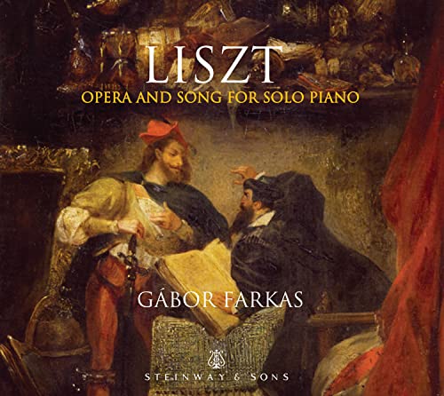 Gabor Farkas - LISZT: OPERA AND SONG FOR SOLO PIANO [CD]