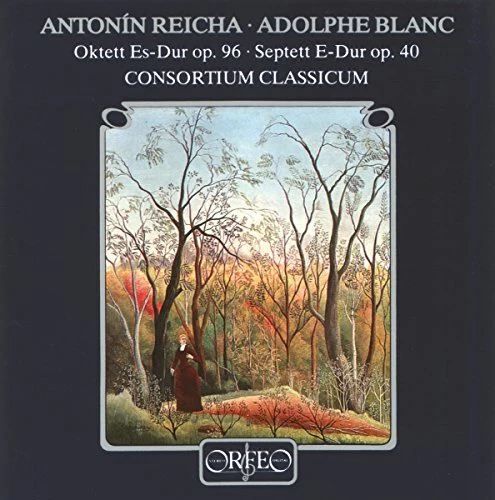 Consortium Classicum - Blanc/Reicha - Chamber Works [CD]