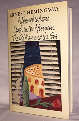 A Farewell to Arms; Death in the Afternoon; The Old Man and The Sea (Omnibus of three book in one)