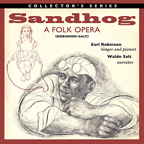 Earl Robinson & Waldo Salt - Sandhog - A Folk Opera [CD]