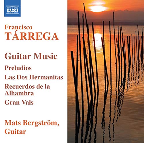 Bergstrom - Tarrega: Guitar Music [Preludios/ / Las Dos Hermanitas/ Recuerdos De La Alhambra] [CD]