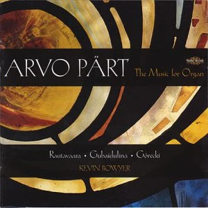 Bowyer / Part / Gubaidulina / - Arvo Pärt: The Music for Organ [CD]