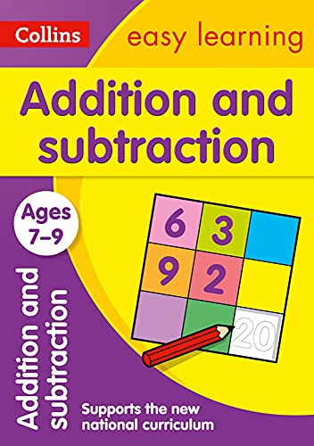 Addition and Subtraction Ages 7-9: Ideal for home learning (Collins Easy Learning KS2)