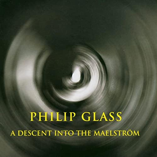 Philip Glass Ensemble  The - Philip Glass: A Descent into The Maelstorm [CD]