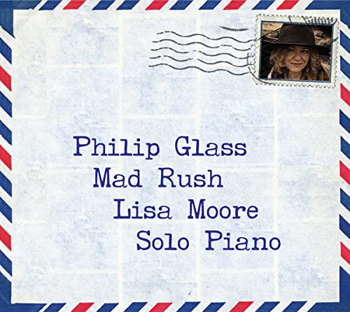 Lisa Moore - Philip Glass: Lisa Moore Mad Rush [CD]