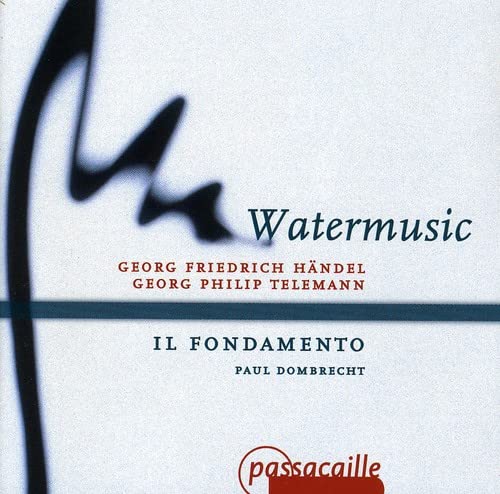 Handel/telemann - Handel; Telemann: Water Music /Il Fondamento · Dombrecht [CD]