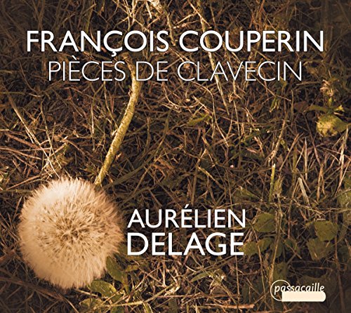 Aurelien Delage - Francois Couperin: Pièces de Clavecin [CD]
