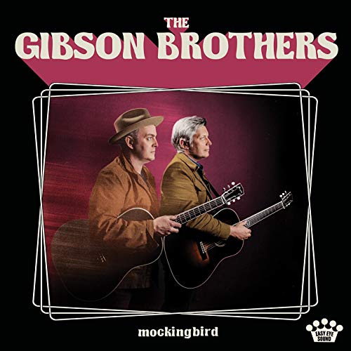 Gibson Brothers - Mockingbird [CD]