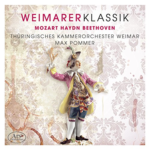 Max Pommer/thuringisches Kamme - Mozart/Haydn/Beethoven: Weimarer Klassik Vol. 1 [CD]