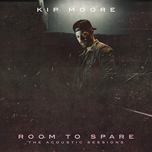 Kip Moore - Room To Spare: The Acoustic Sessions [CD]