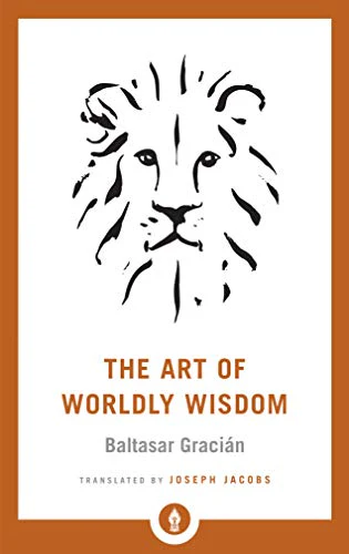 The Art of Worldly Wisdom (Shambhala Pocket Library)