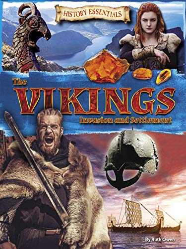 The Vikings: Invasion and Settlement (History Essentials)