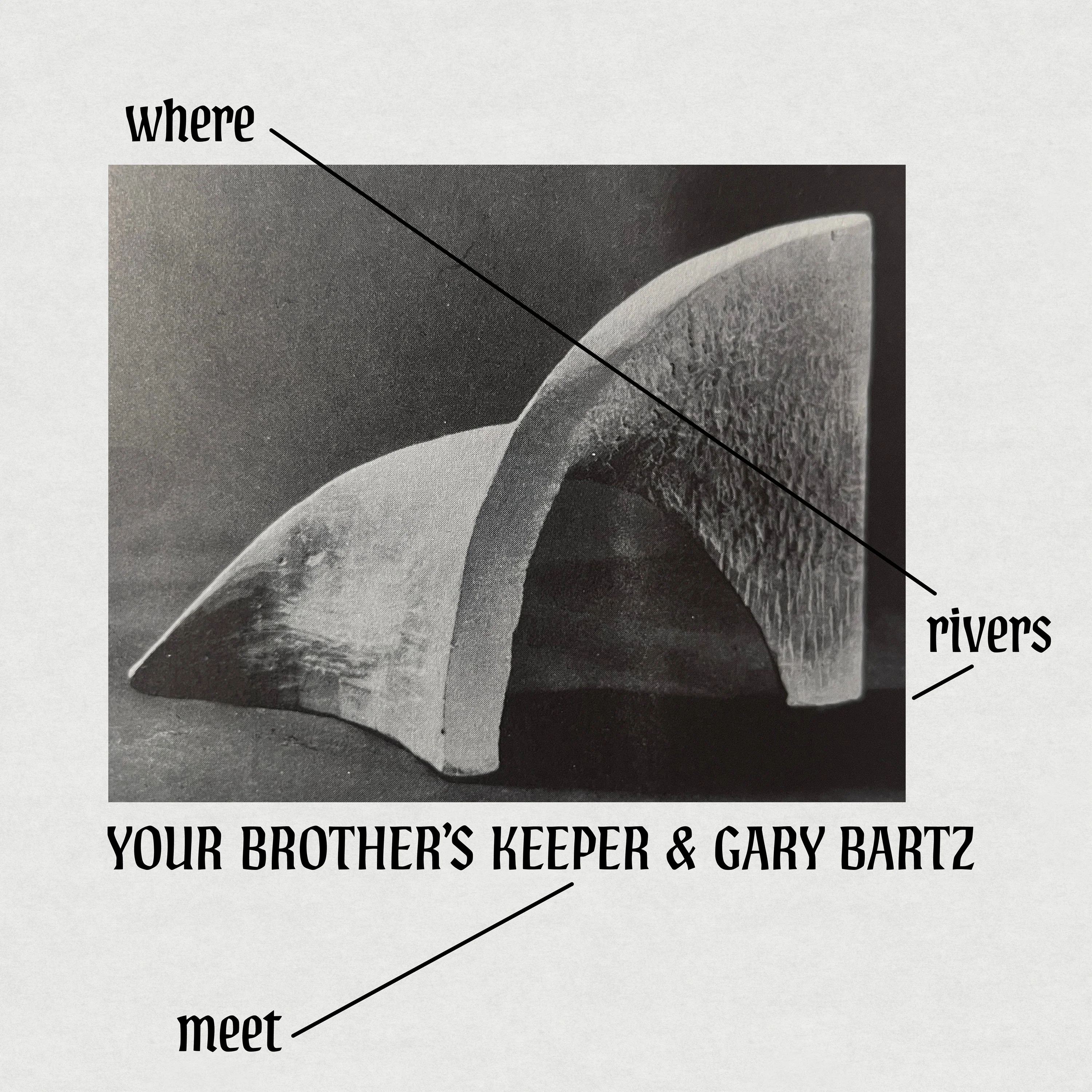 Your Brother’s Keeper/Gary Bartz  - Where Rivers Meet [VINYL]
